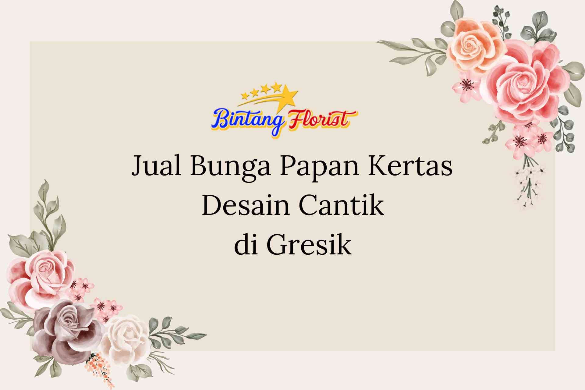 Jual Bunga Papan Kertas Desain Cantik Gresik