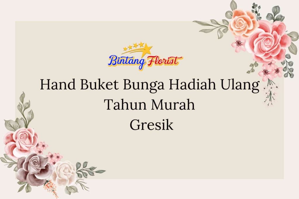Hand Buket Bunga Hadiah Ulang Tahun Murah Gresik