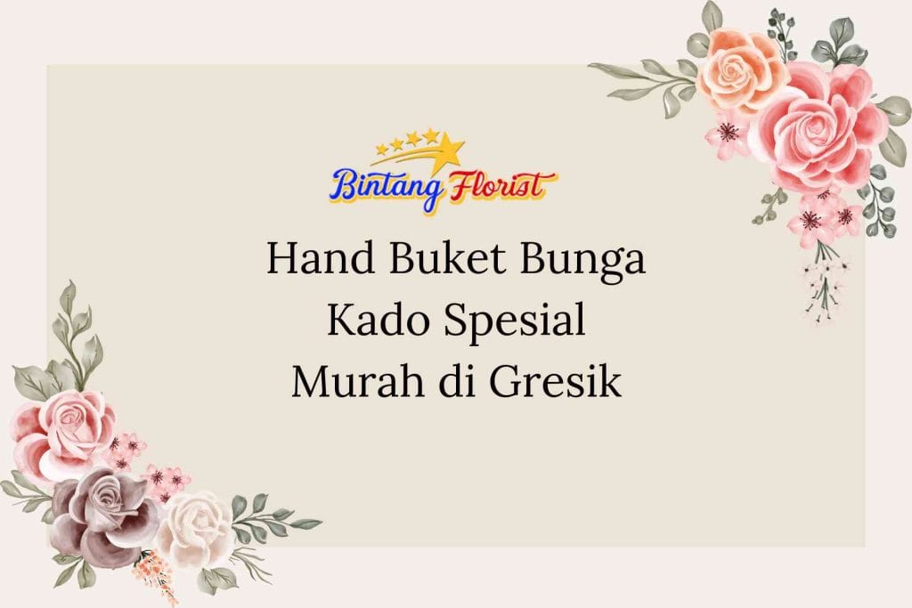 Hand Buket Bunga Kado Spesial Murah di Gresik
