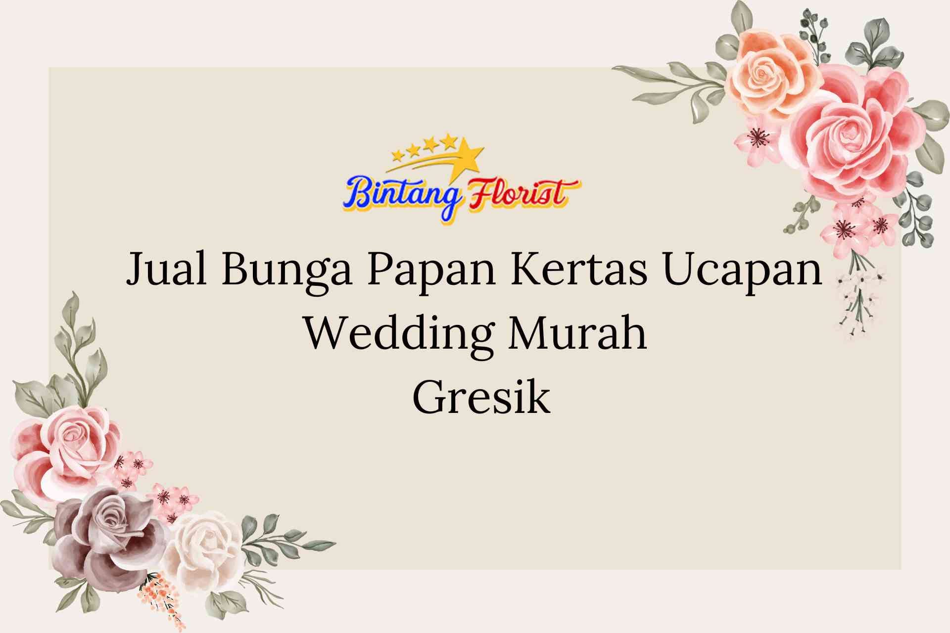 Jual Bunga Papan Kertas Ucapan Wedding Murah Gresik