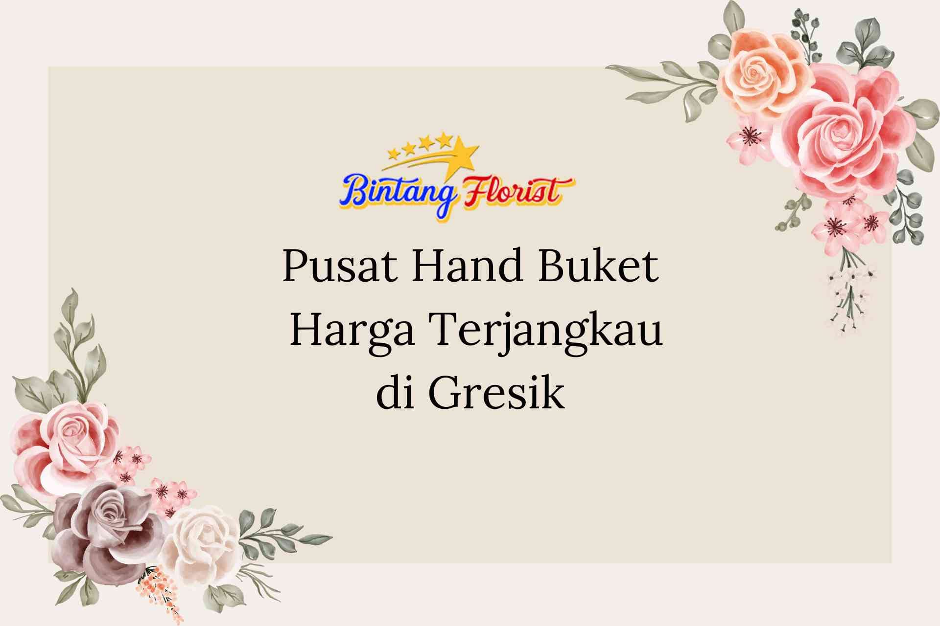 Pusat Hand Buket Harga Terjangkau Gresik