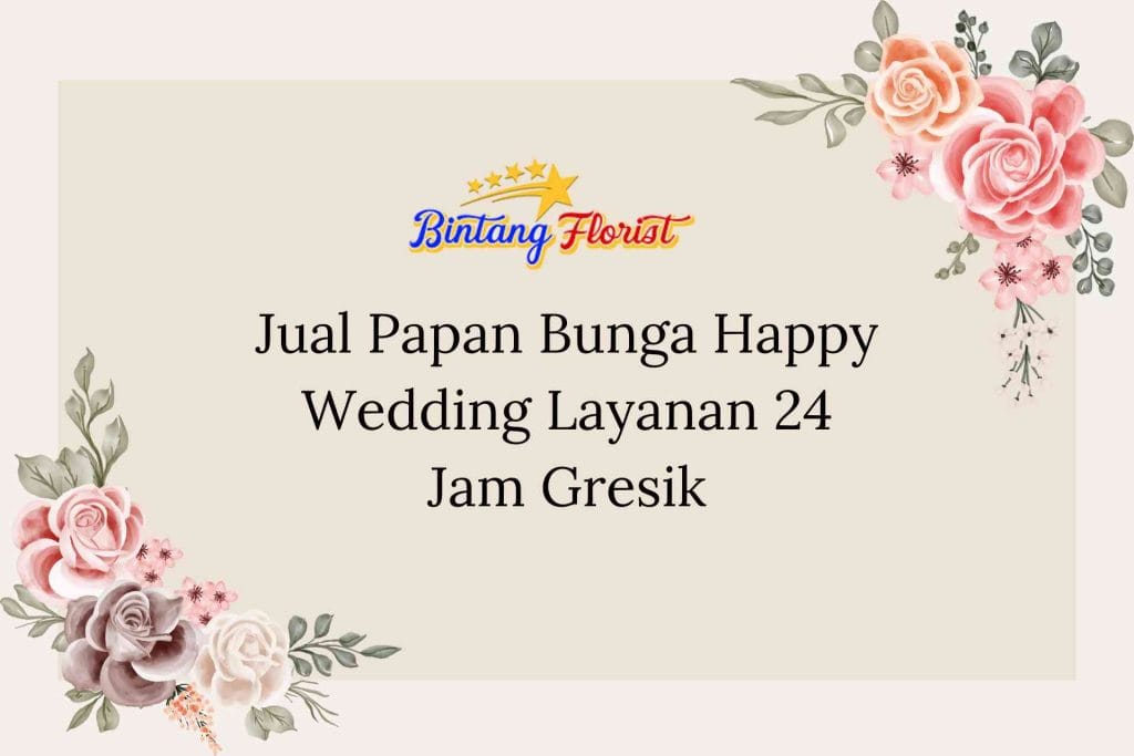 Jual Papan Bunga Happy Wedding Layanan 24 Jam Gresik