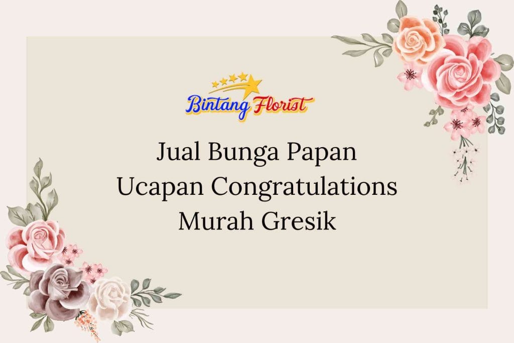 Jual Bunga Papan Ucapan Congratulations Murah Gresik