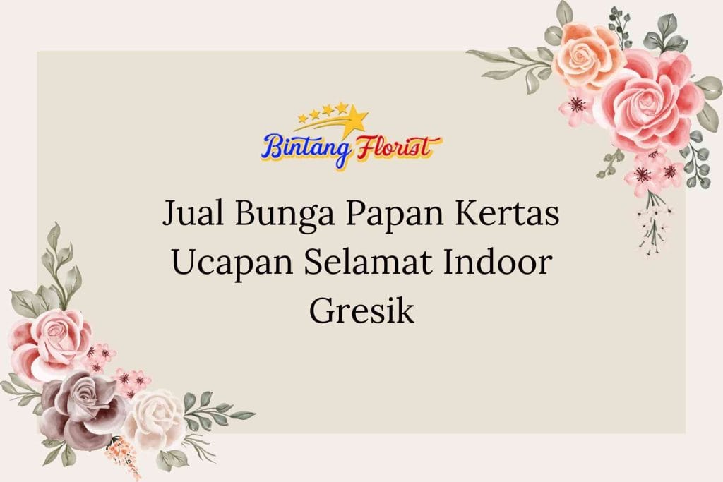 Jual Bunga Papan Kertas Ucapan Selamat Indoor Gresik