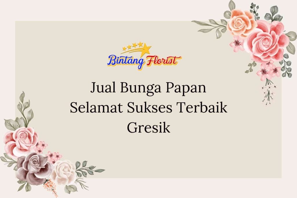 Jual Bunga Papan Selamat Sukses Terbaik Gresik