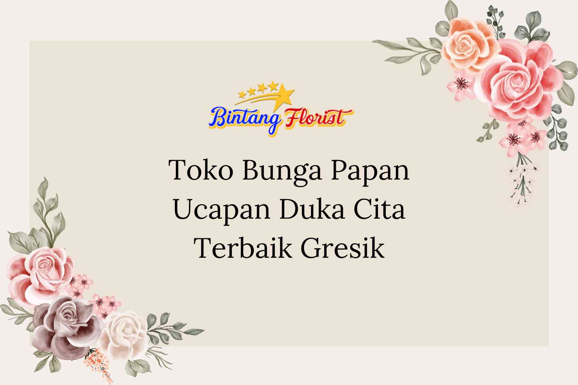 Toko Bunga Papan Ucapan Duka Cita Terbaik Gresik