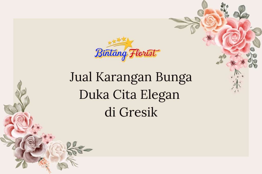 Jual Karangan Bunga Duka Cita Elegan Gresik