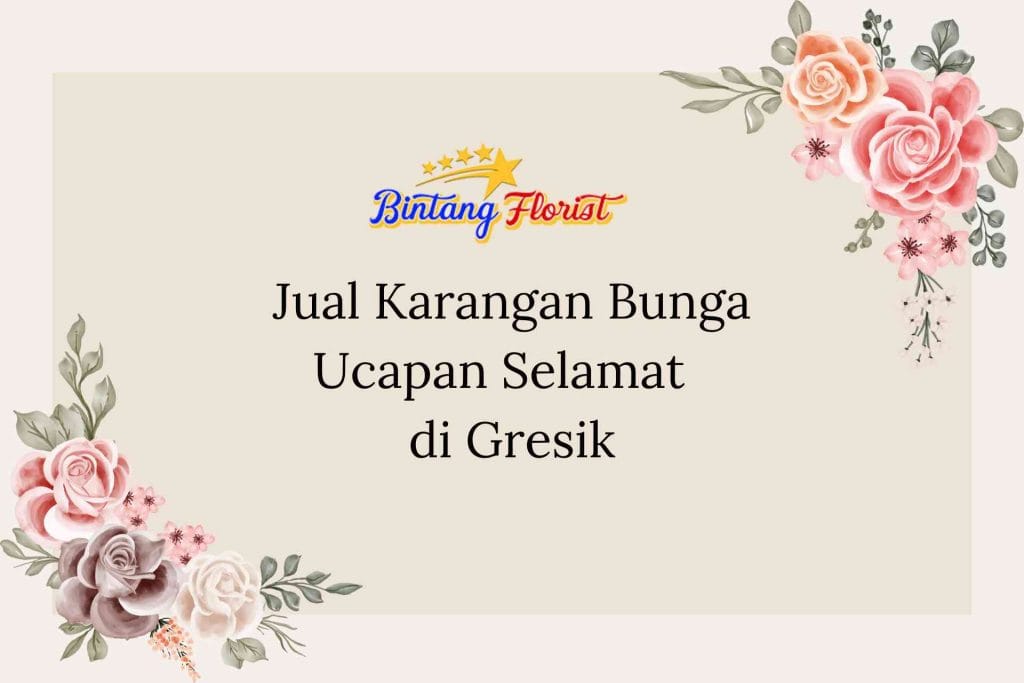Jual Karangan Bunga Ucapan Selamat Gresik